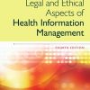 Legal and Ethical Aspects of Health Information Management eBook