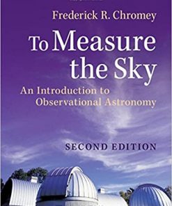 To Measure the Sky: An Introduction to Observational Astronomy eBook