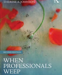 When Professionals Weep: Emotional and Countertransference Responses in Palliative and End-of-Life Care eBook