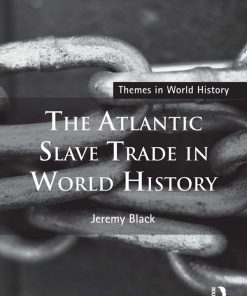 The Atlantic Slave Trade in World History eBook