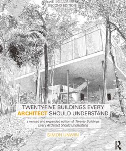 Twenty-Five Buildings Every Architect Should Understand: a revised and expanded edition of Twenty Buildings Every Architect Should Understand eBook