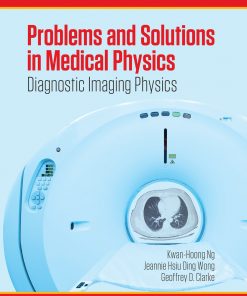 Problems and Solutions in Medical Physics: Diagnostic Imaging Physics eBook