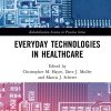 Everyday Technologies in Healthcare eBook