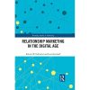 Relationship Marketing in the Digital Age eBook