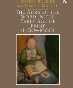 The Aura of the Word in the Early Age of Print (1450-1600) eBook