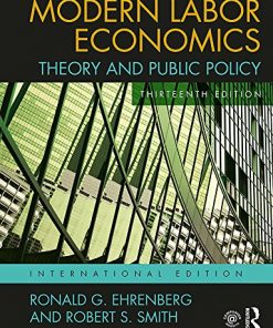 Modern Labor Economics: Theory and Public Policy (International Student Edition) eBook