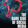 The Dark Side of Social Media: A Consumer Psychology Perspective eBook