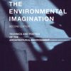 The Environmental Imagination: Technics and Poetics of the Architectural Environment eBook