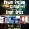 Power System SCADA and Smart Grids eBook