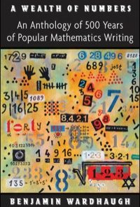 A Wealth of Numbers: An Anthology of 500 Years of Popular Mathematics Writing eBook