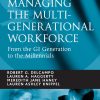 Managing the Multi-Generational Workforce: From the GI Generation to the Millennials eBook