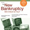 New Bankruptcy, The: Will It Work for You? eBook
