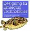 Designing for Emerging Technologies eBook
