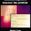 Numerical Methods for Chemical Engineers Using Excel, VBA, and MATLAB eBook