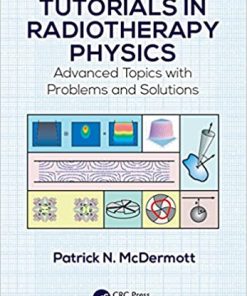 Tutorials in Radiotherapy Physics: Advanced Topics with Problems and Solutions eBook