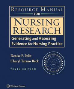 Resource Manual for Nursing Research: Generating and Assessing Evidence for Nursing Practice eBook