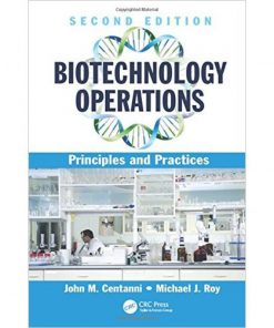 Biotechnology Operations: Principles and Practices, Second Edition eBook
