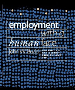 Employment with a Human Face: Balancing Efficiency, Equity, and Voice eBook