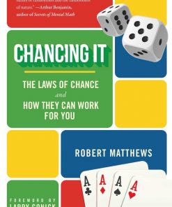 Chancing It: The Laws of Chance and How They Can Work for You eBook