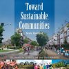 Toward Sustainable Communities: Solutions for Citizens and Their Governments - Fourth Edition eBook
