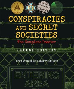 Conspiracies and Secret Societies: The Complete Dossier eBook