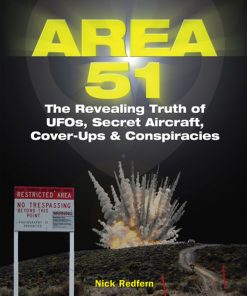Area 51: The Revealing Truth of UFOs, Secret Aircraft, Cover-Ups & Conspiracies eBook