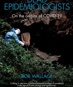 Dead Epidemiologists: On the Origins of COVID-19 eBook