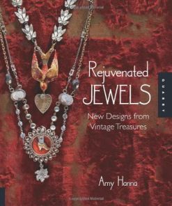 Rejuvenated Jewels: New Designs from Vintage Treasures eBook