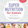 Super Nutrition for Babies, Revised Edition eBook