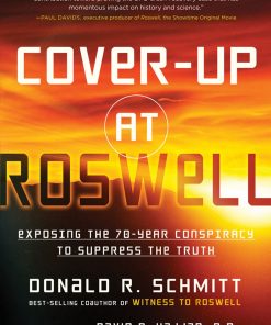 Cover-Up at Roswell Exposing the 70-Year Conspiracy to Suppress the Truth eBook