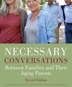 Necessary Conversations: Between Families and Their Aging Parents eBook