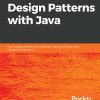 Hands-On Design Patterns with Java: Learn design patterns that enable the building of large-scale software architectures eBook
