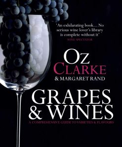 Grapes & Wines: A comprehensive guide to varieties and flavours eBook