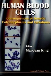 Human Blood Cells:Consequences of Genetic Polymorphisms and Variations eBook