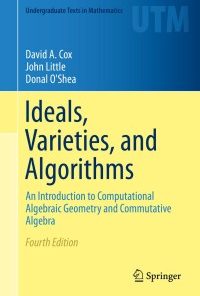 Ideals, Varieties, and Algorithms: An Introduction to Computational Algebraic Geometry and Commutative Algebra eBook