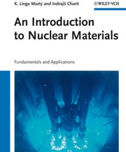 An Introduction to Nuclear Materials: Fundamentals and Applications eBook