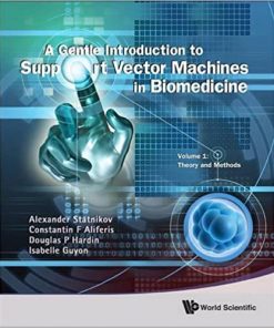 A Gentle Introduction to Support Vector Machines in Biomedicine eBook