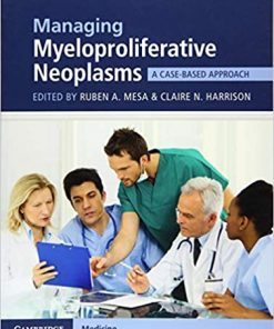 Managing Myeloproliferative Neoplasms: A Case-Based Approach eBook