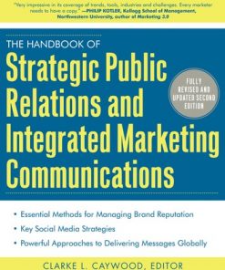 The Handbook of Strategic Public Relations and Integrated Marketing Communications, Second Edition eBook