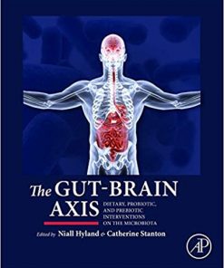 The Gut-Brain Axis: Dietary, Probiotic, and Prebiotic Interventions on the Microbiota eBook