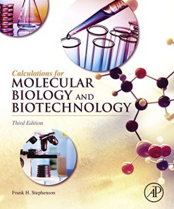 Calculations for Molecular Biology and Biotechnology: A Guide to Mathematics in the Laboratory eBook