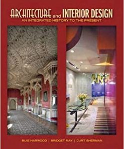Architecture and Interior Design: An Integrated History to the Present (Subscription) eBook