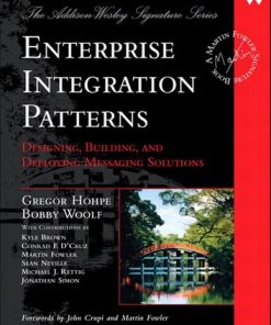 Enterprise Integration Patterns: Designing, Building, and Deploying Messaging Solutions eBook