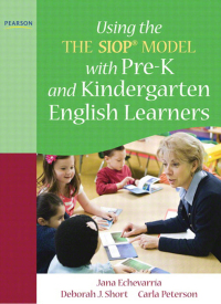 Using THE SIOP® MODEL with Pre-K and Kindergarten English Learners (Subscription) eBook