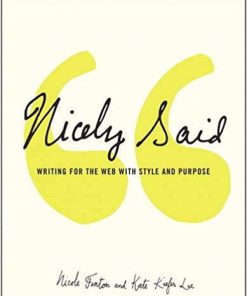 Nicely Said: Writing for the Web with Style and Purpose eBook