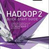 Hadoop 2 Quick-Start Guide: Learn the Essentials of Big Data Computing in the Apache Hadoop 2 Ecosystem eBook