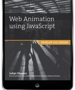 Web Animation using JavaScript: Develop & Design eBook