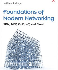 Foundations of Modern Networking: SDN, NFV, QoE, IoT, and Cloud eBook