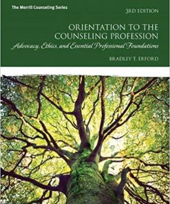 Orientation to the Counseling Profession: Advocacy, Ethics, and Essential Professional Foundations (Subscription) eBook