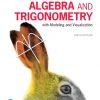 Algebra and Trigonometry with Modeling & Visualization (Subscription) eBook